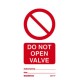 Do Not Open Valve Tie Tag